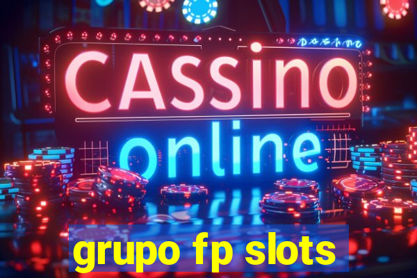 grupo fp slots